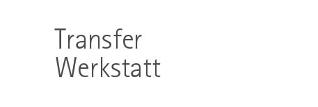 Transfer Werkstatt